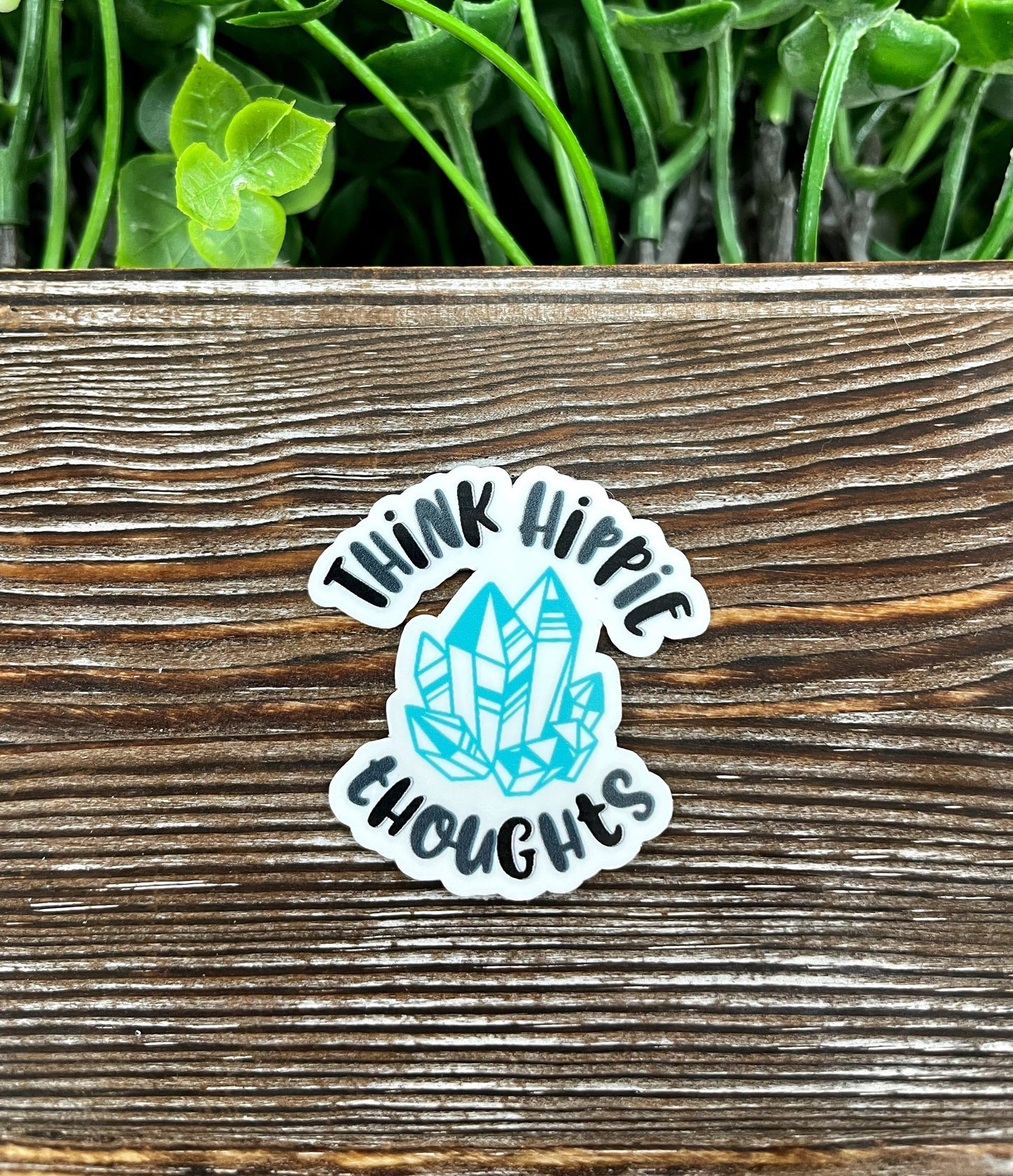 Think Hippie Thoughts Die Cut Sticker, Graphic Art Sticker, Vinyl,